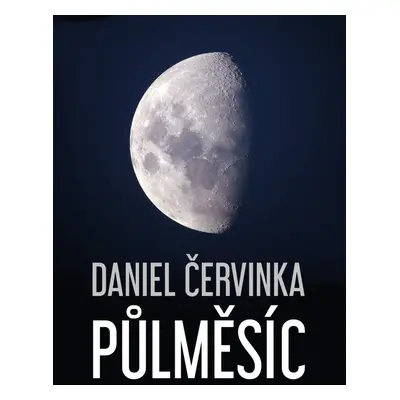 Půlměsíc - Daniel Červinka