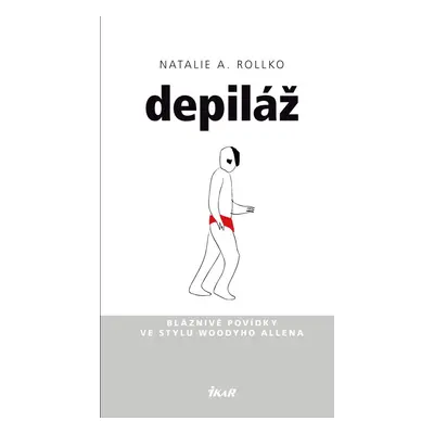 Depiláž - Natalie A. Rollko