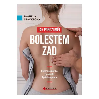 Jak porozumět bolestem zad - Daniela Stackeová