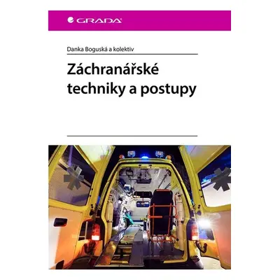 Záchranářské techniky a postupy - Danka Boguská