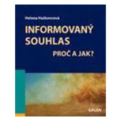 Informovaný souhlas - Helena Haškovcová