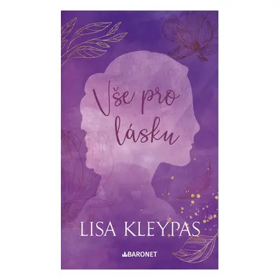 Vše pro lásku - Lisa Kleypas