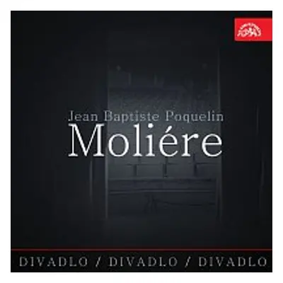 Divadlo, divadlo, divadlo /Jean Baptiste Poquelin Moliére - Jean-Baptiste P. Moliére