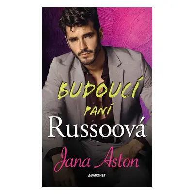 Budoucí paní Russoová - Jana Aston