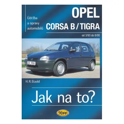 Opel Corsa B/Tigra od 3/93 - 8/00 - Hans-Rüdiger Etzold