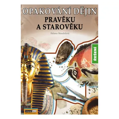 Opakování dějin Pravěk a starověk Řešení - Autor Neuveden