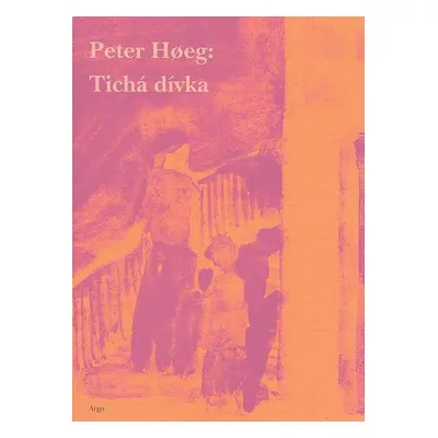 Tichá dívka - Peter Hoeg