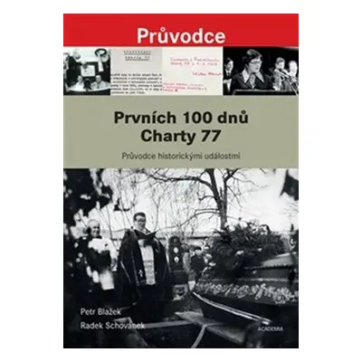 Prvních 100 dnů Charty 77 - Radek Schovánek