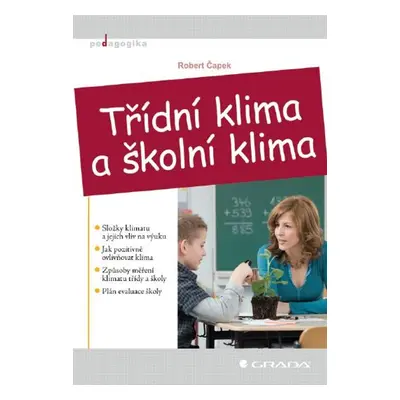 Třídní klima a školní klima - Robert Čapek