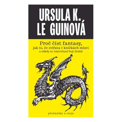 Proč číst fantasy - Ursula Le Guin