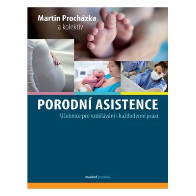 Porodní asistence - Martin Procházka