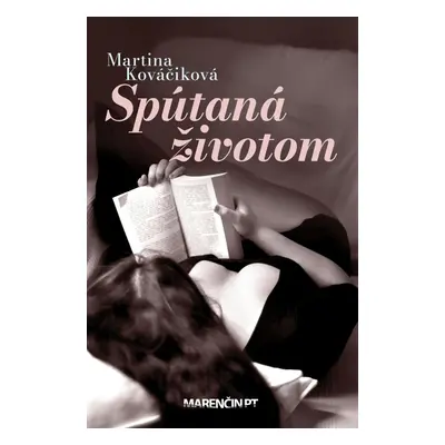 Spútaná životom - Martina Kováčiková