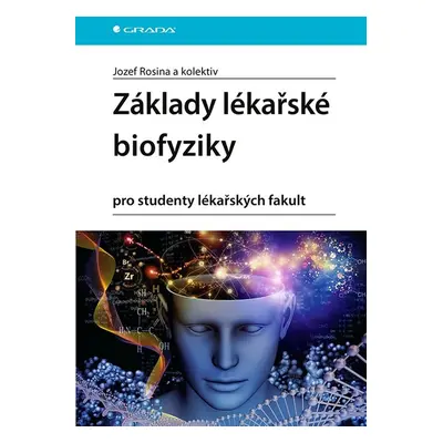 Základy lékařské biofyziky - kolektiv a