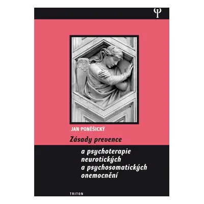 Zásady prevence a psychoterapie neurotických a psychosomatických onemocnění - MUDr., PhDr. Jan 