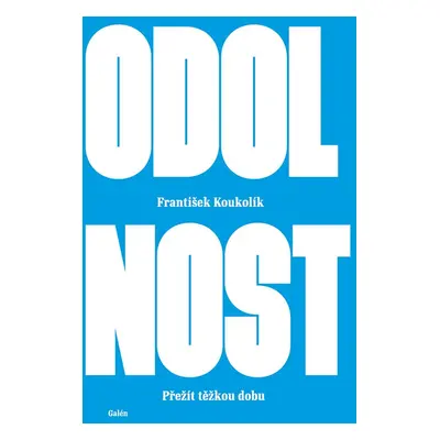 Odolnost - František Koukolík