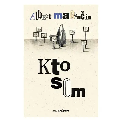 Kto som - Albert Marenčin