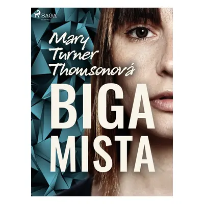 Bigamista - Mary Turner Thomsonová