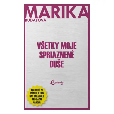 Všetky moje spriaznené duše - Marika Budayová