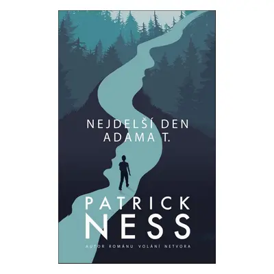 Nejdelší den Adama T. - Patrick Ness