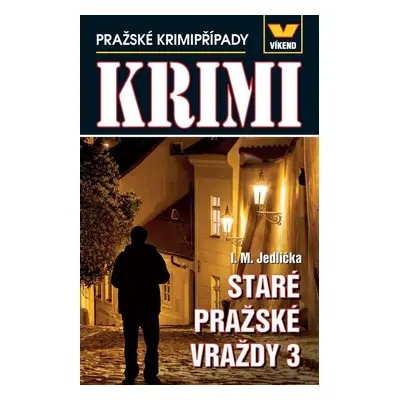 Staré pražské vraždy 3 - I. M. Jedlička