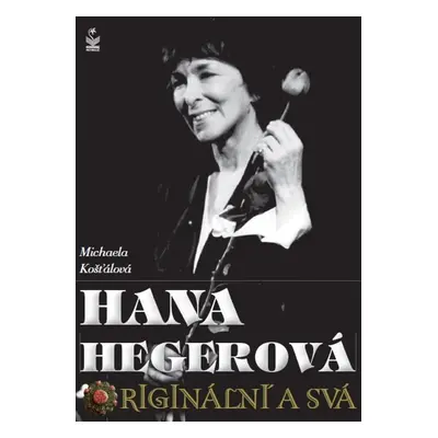 Hana Hegerová - Michaela Košťálová