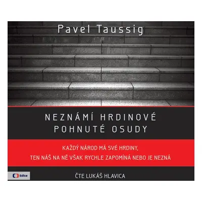 Neznámí hrdinové - Pavel Taussig