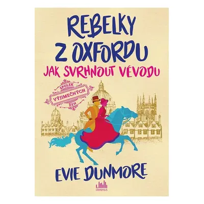 Rebelky z Oxfordu - Evie Dunmore