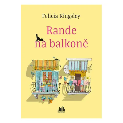 Rande na balkoně - Felicia Kingsley