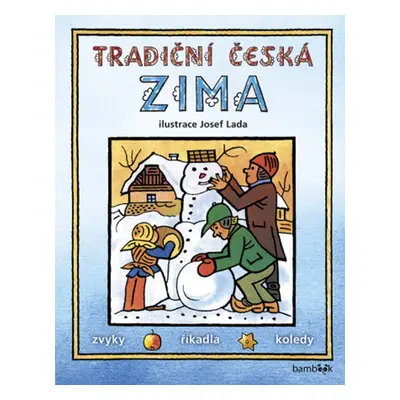 Tradiční česká ZIMA - Josef Lada - Josef Lada