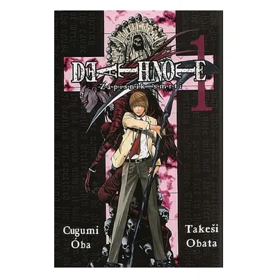 Death Note Zápisník smrti 1 - Cugumi Óba