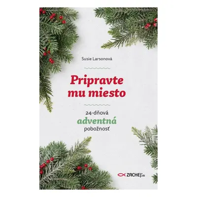 Pripravte mu miesto - Susie Larsonová