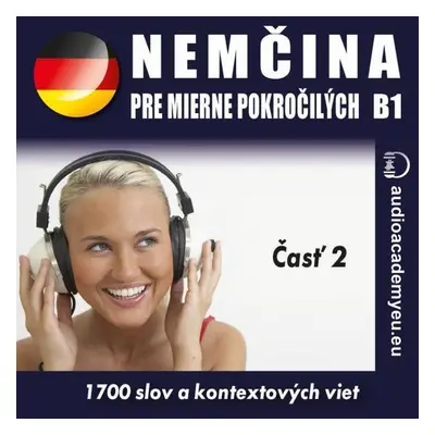 Němčina pre mierne pokročilých B1 - časť 2 - audioacaemyeu