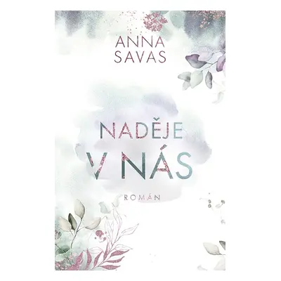 Naděje v nás - Anna Savas