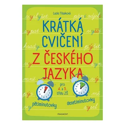 Krátká cvičení z českého jazyka pro 4. a 5. třídu ZŠ - Lucie Filsaková