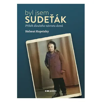 Byl jsem Sudeťák - Helmut Kopetzky