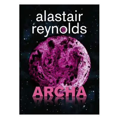 Archa - Alastair Reynolds