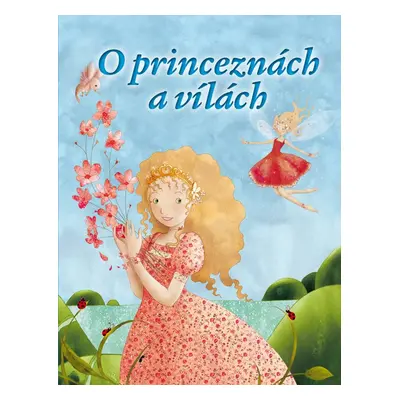 O princeznách a vílách - Autor Neuveden