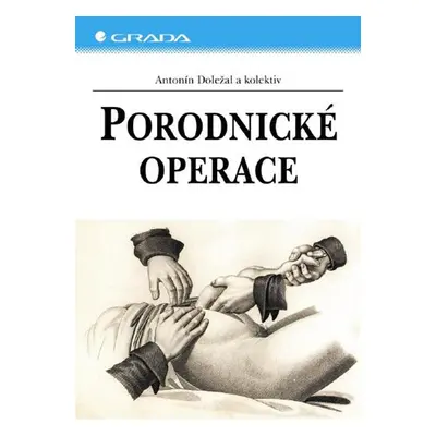 Porodnické operace - Antonín Doležal