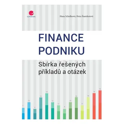 Finance podniku - doc. RNDr. Ing. Hana Scholleová