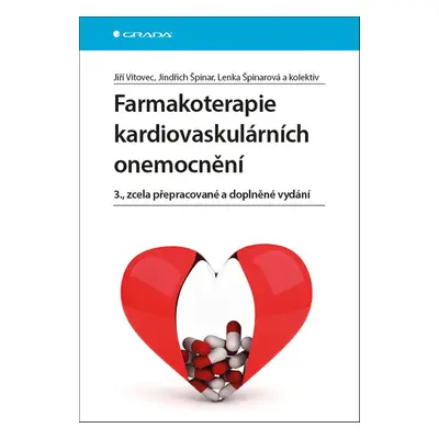 Farmakoterapie kardiovaskulárních onemocnění - Jindřich Špinar