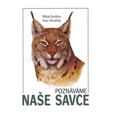 Poznáváme naše savce - Ivan Poláček