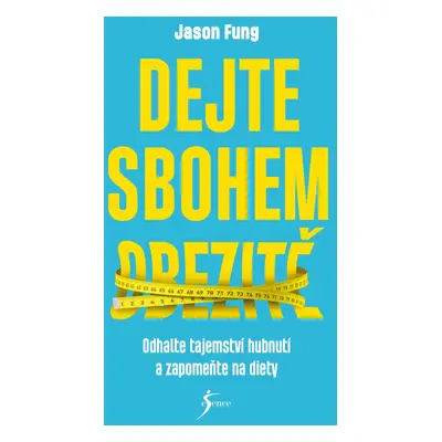 Dejte sbohem obezitě - Jason Fung