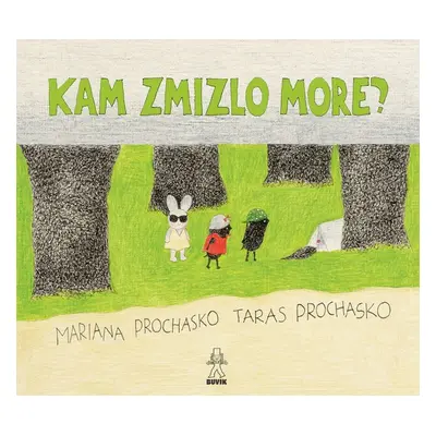 Kam zmizlo more? - Mariana Prochasko