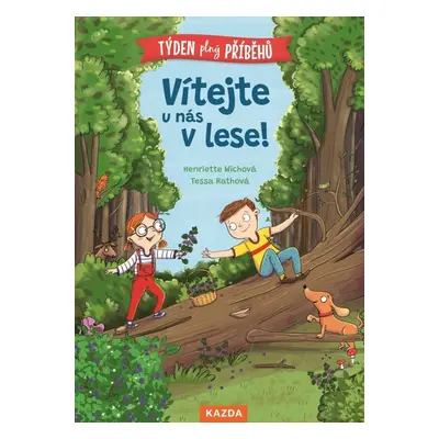 Vítejte u nás v lese - Henriette Wich