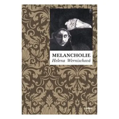 Melancholie - Helena Wernischová