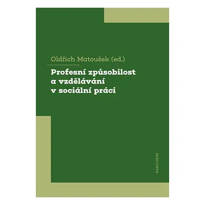 Profesní způsobilost a vzdělávání v sociální práci - Doc. PhDr. Oldřich Matoušek