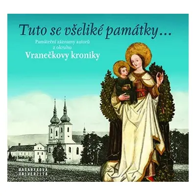 Tuto se všeliké památky… - Jana Tichá