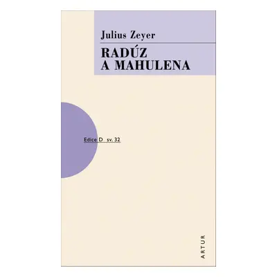 Radúz a Mahulena - Julius Zeyer