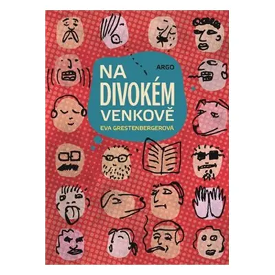 Na divokém venkově - Eva Grestenbergerová