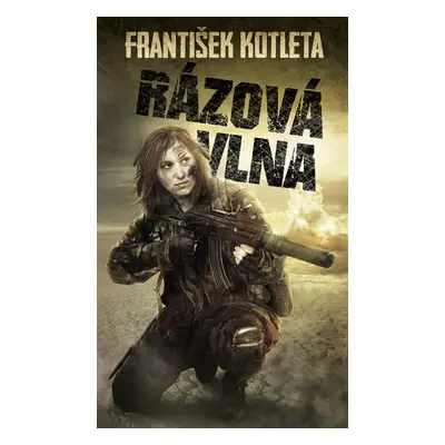 Rázová vlna - František Kotleta